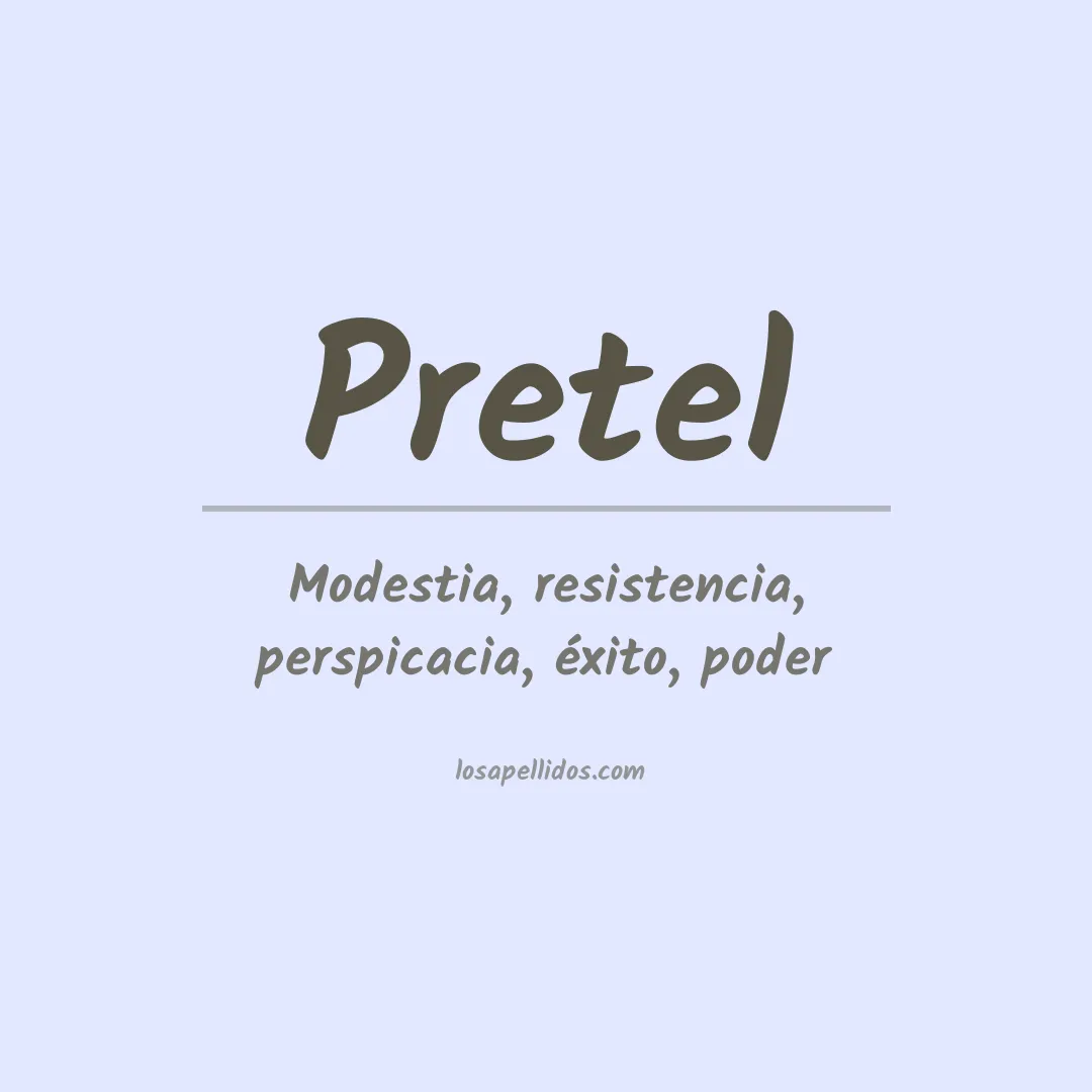 Significado del Apellido Pretel