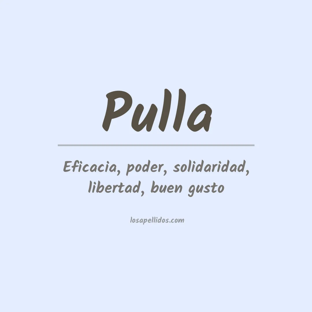 Significado del Apellido Pulla