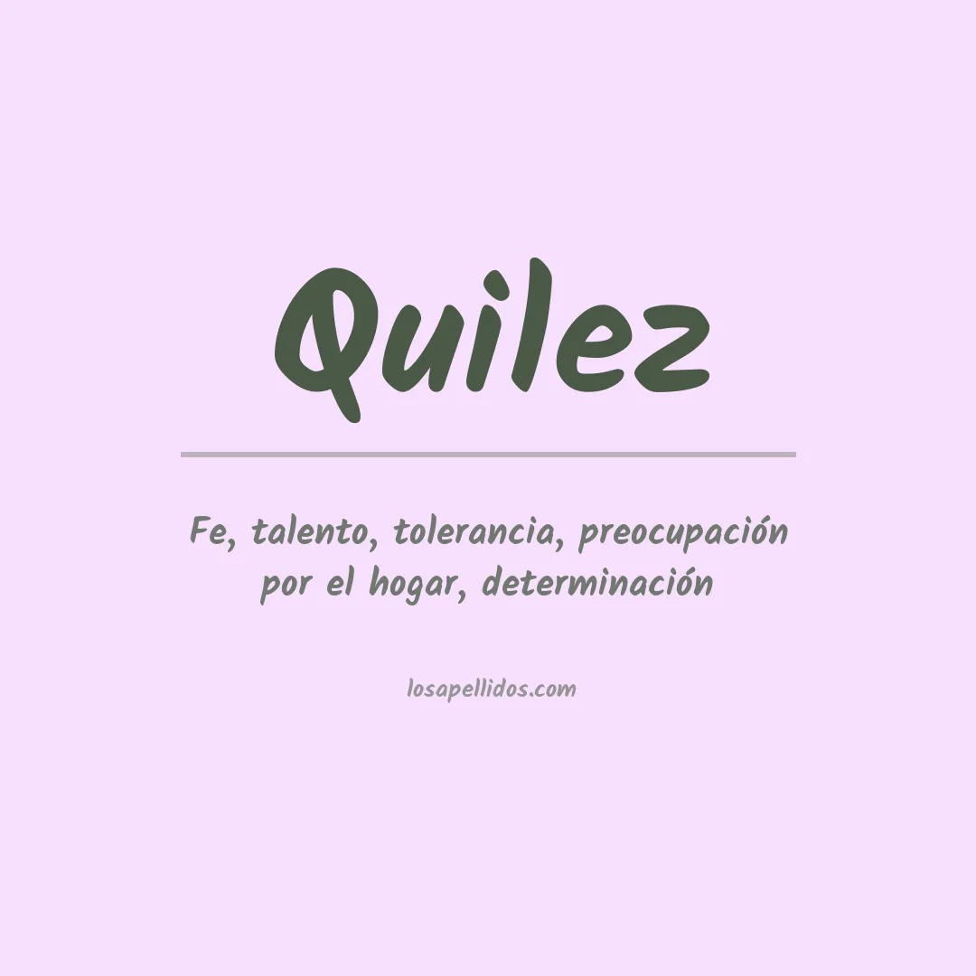 Significado del Apellido Quilez