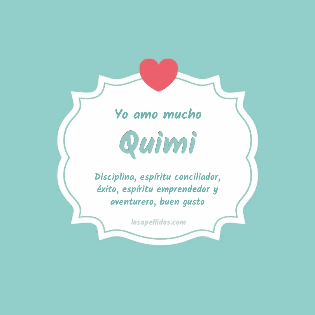Yo amo mucho Quimi
