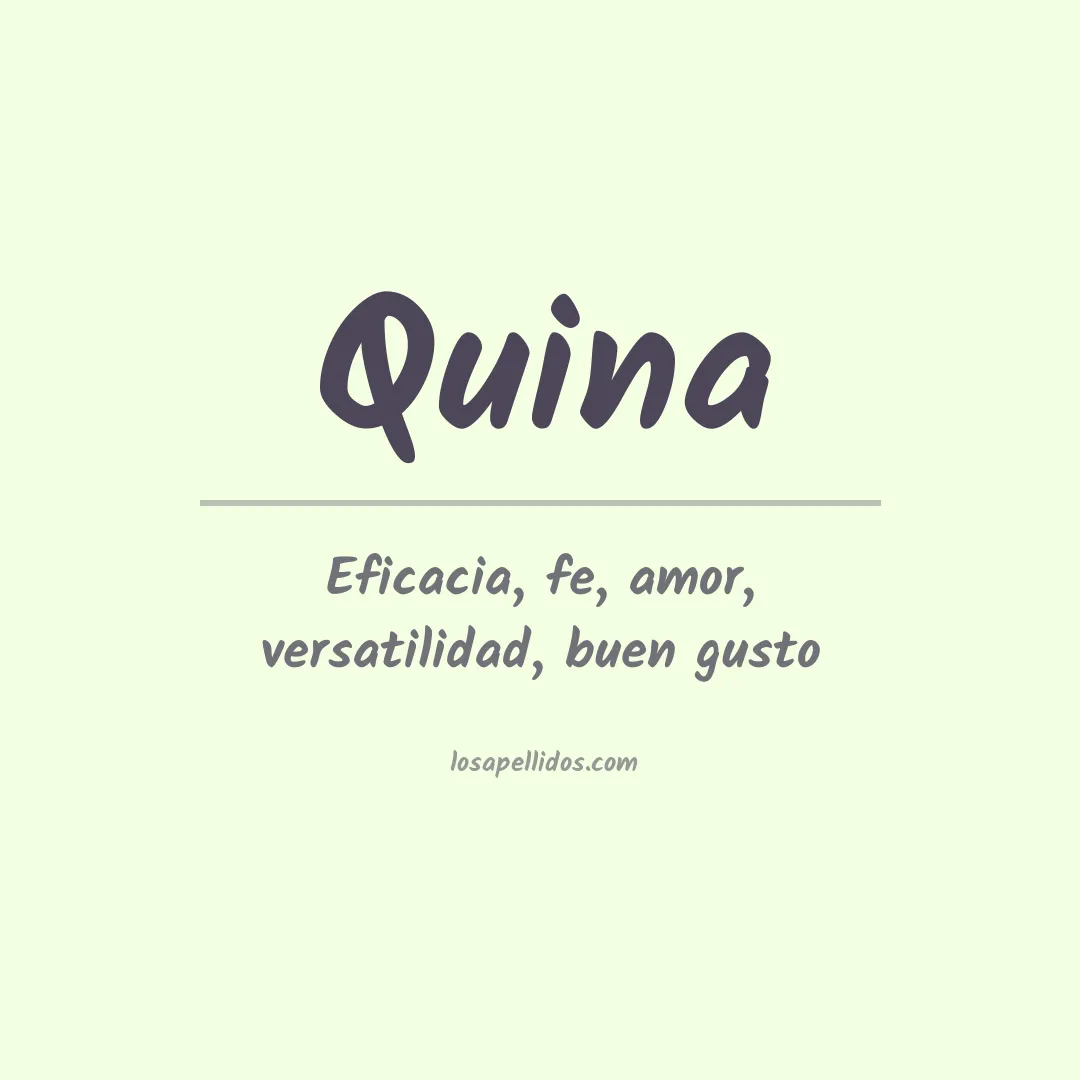 Significado del Apellido Quina