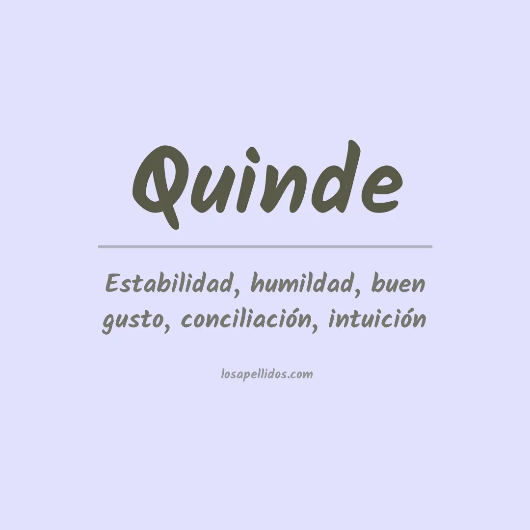 Significado del Apellido Quinde