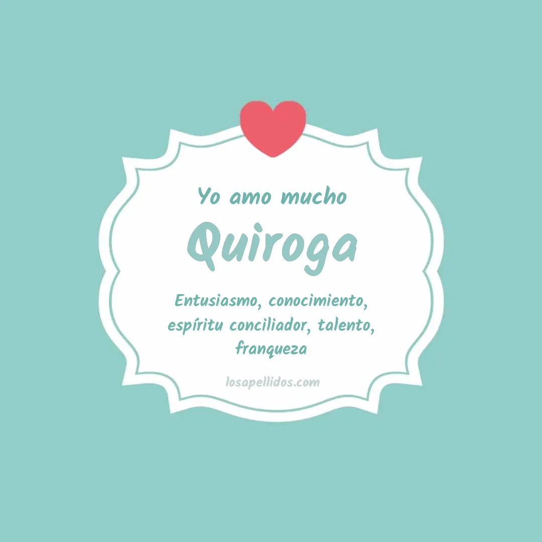Yo amo mucho Quiroga