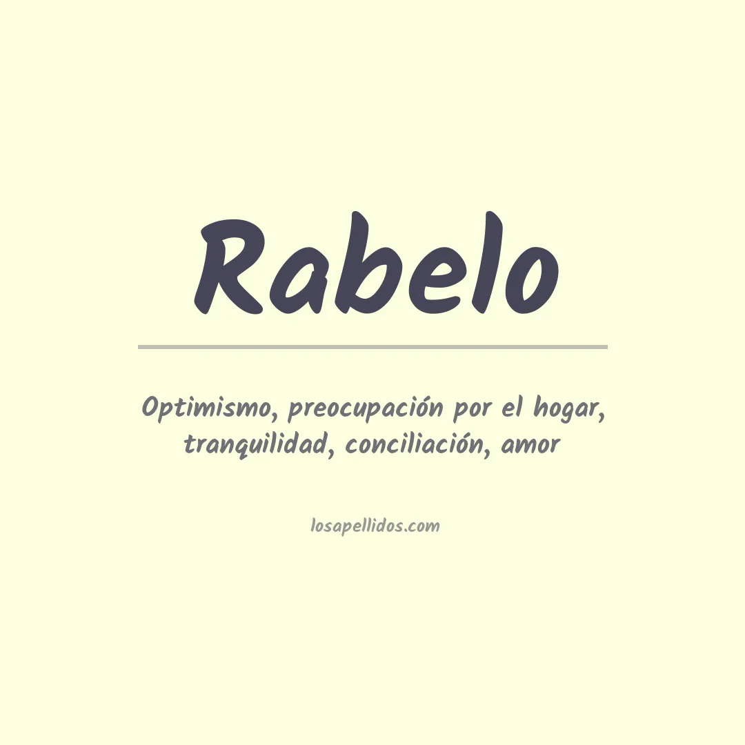 Significado del Apellido Rabelo