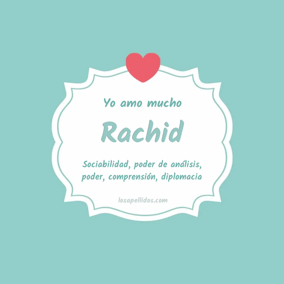 Yo amo mucho Rachid