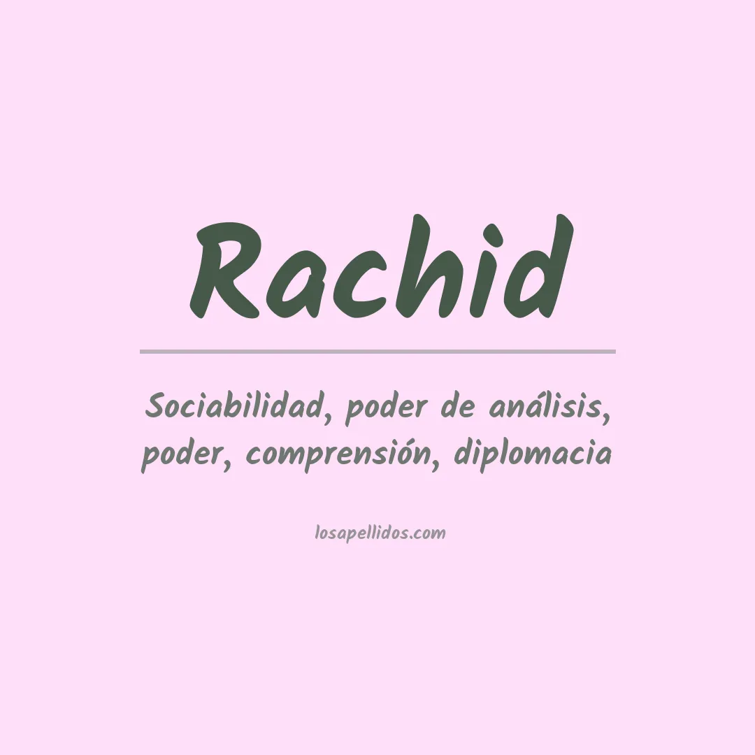 Significado del Apellido Rachid