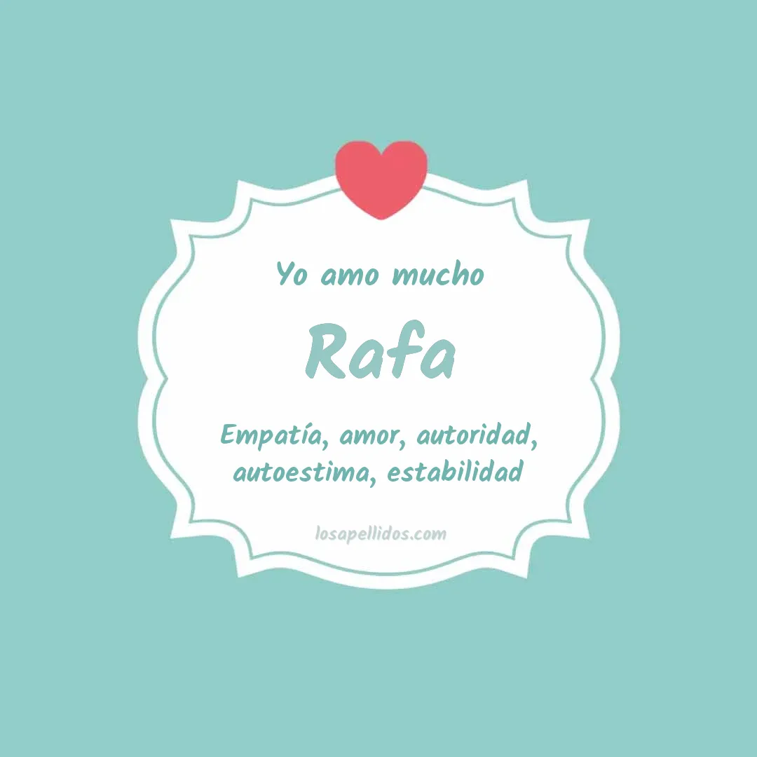Yo amo mucho Rafa
