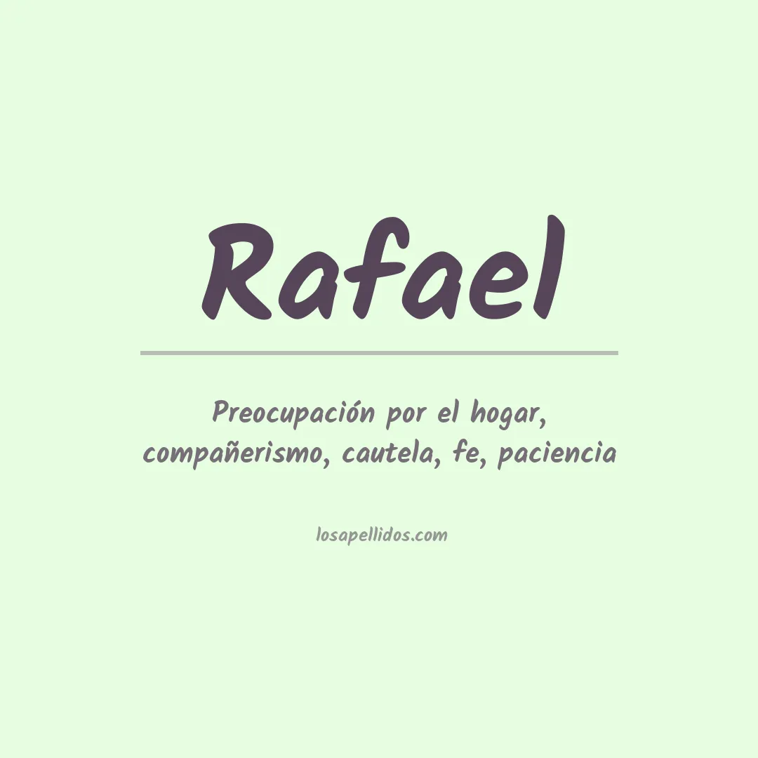 Significado del Apellido Rafael