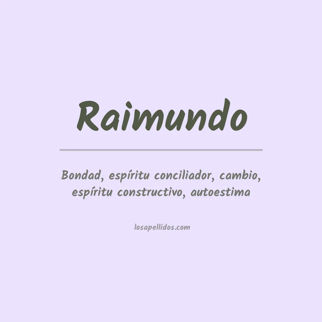 Significado del Apellido Raimundo