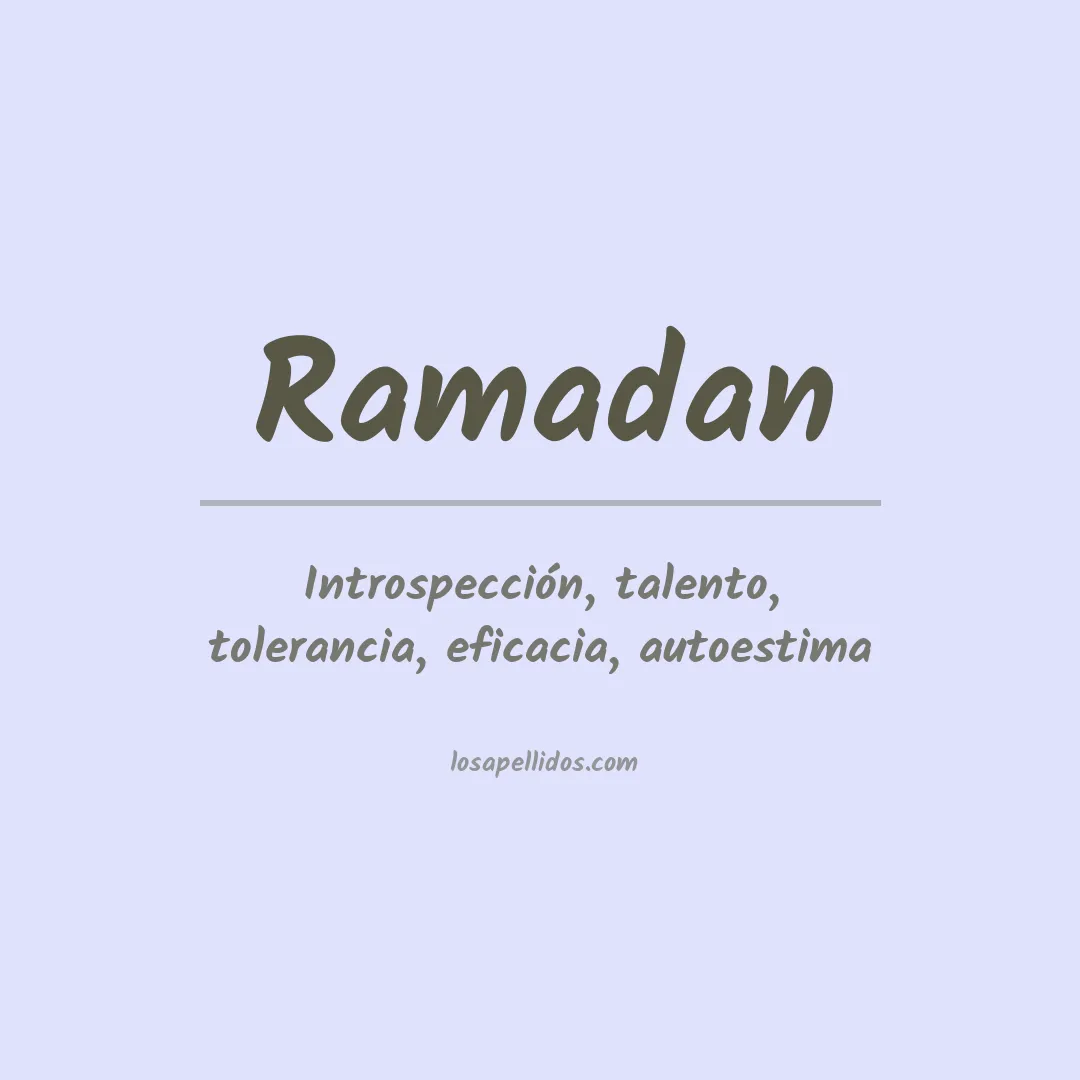 Significado del Apellido Ramadan