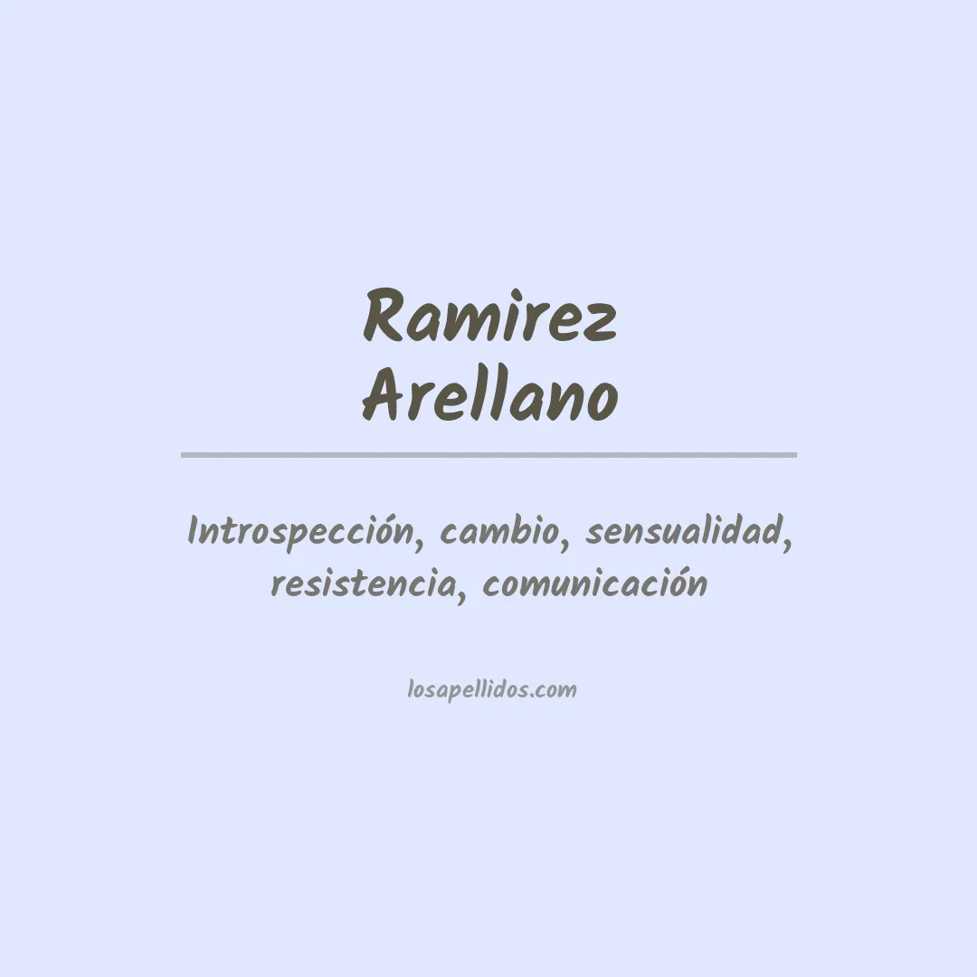 Significado del Apellido Ramirez arellano