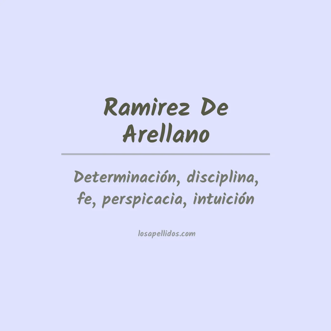 Significado del Apellido Ramirez de arellano