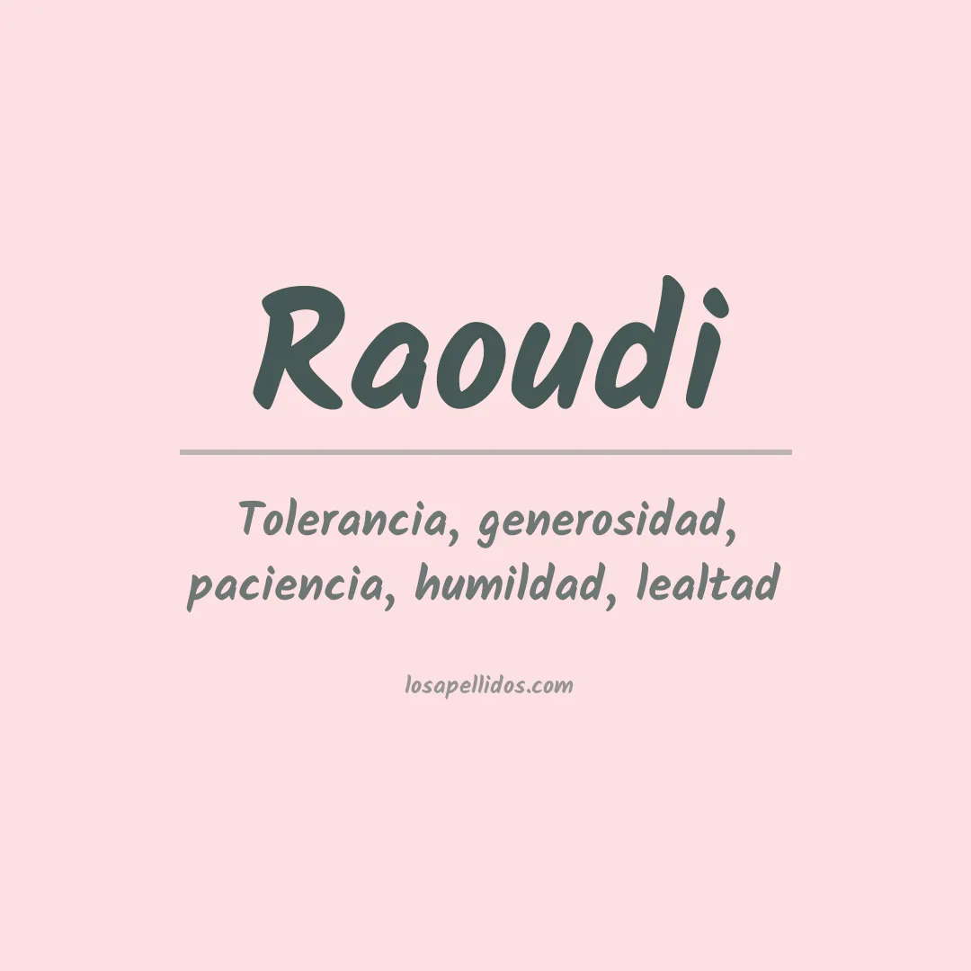 Significado del Apellido Raoudi