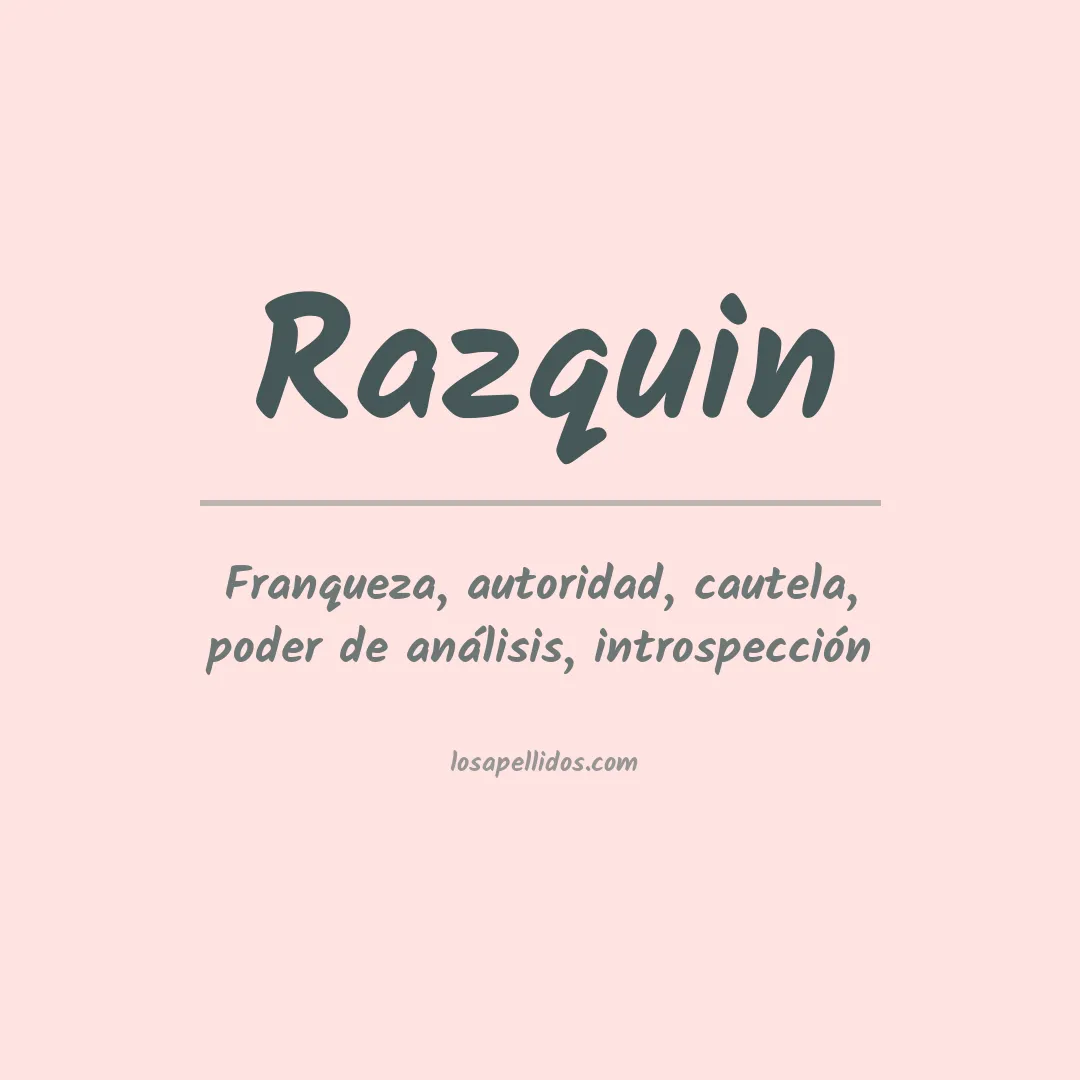 Significado del Apellido Razquin