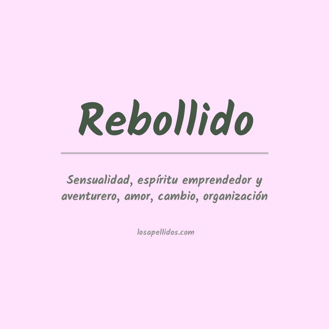 Significado del Apellido Rebollido