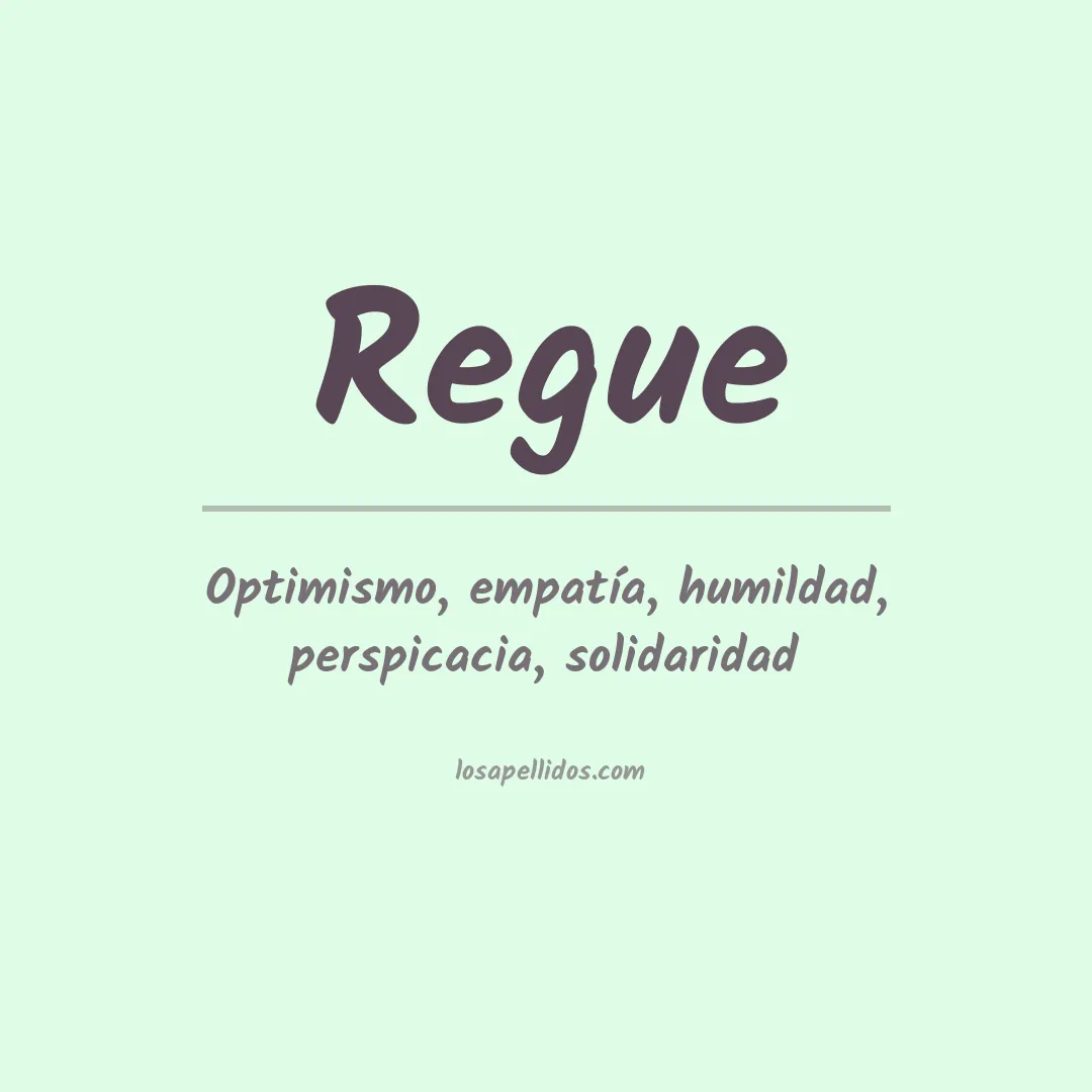 Significado del Apellido Regue