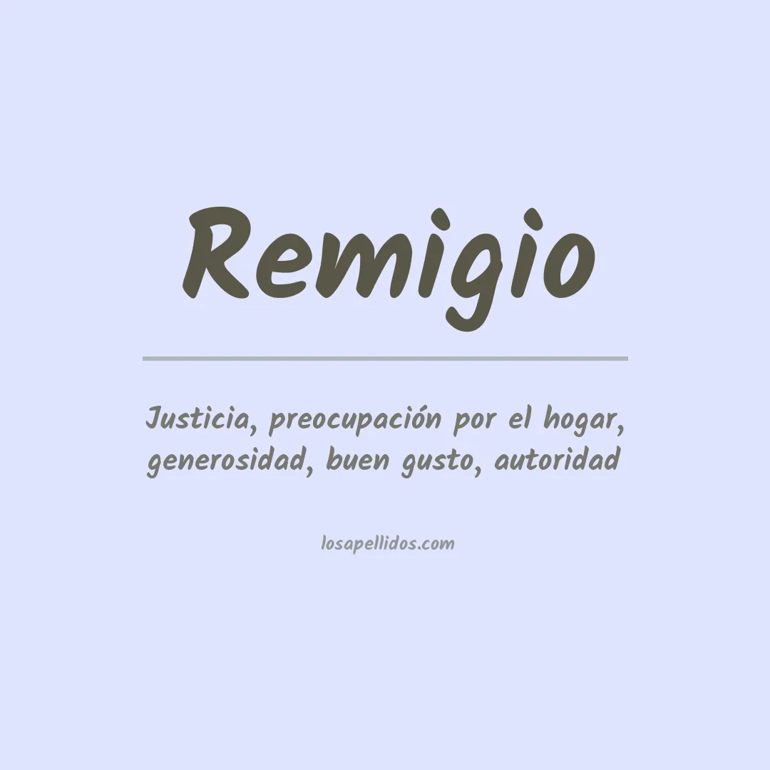 Significado del Apellido Remigio