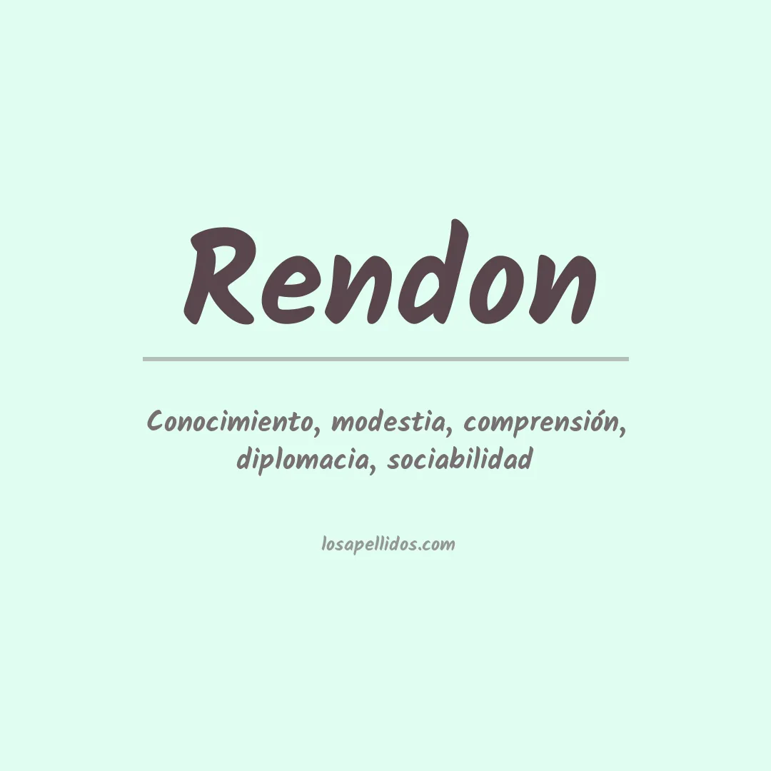 Significado del Apellido Rendon