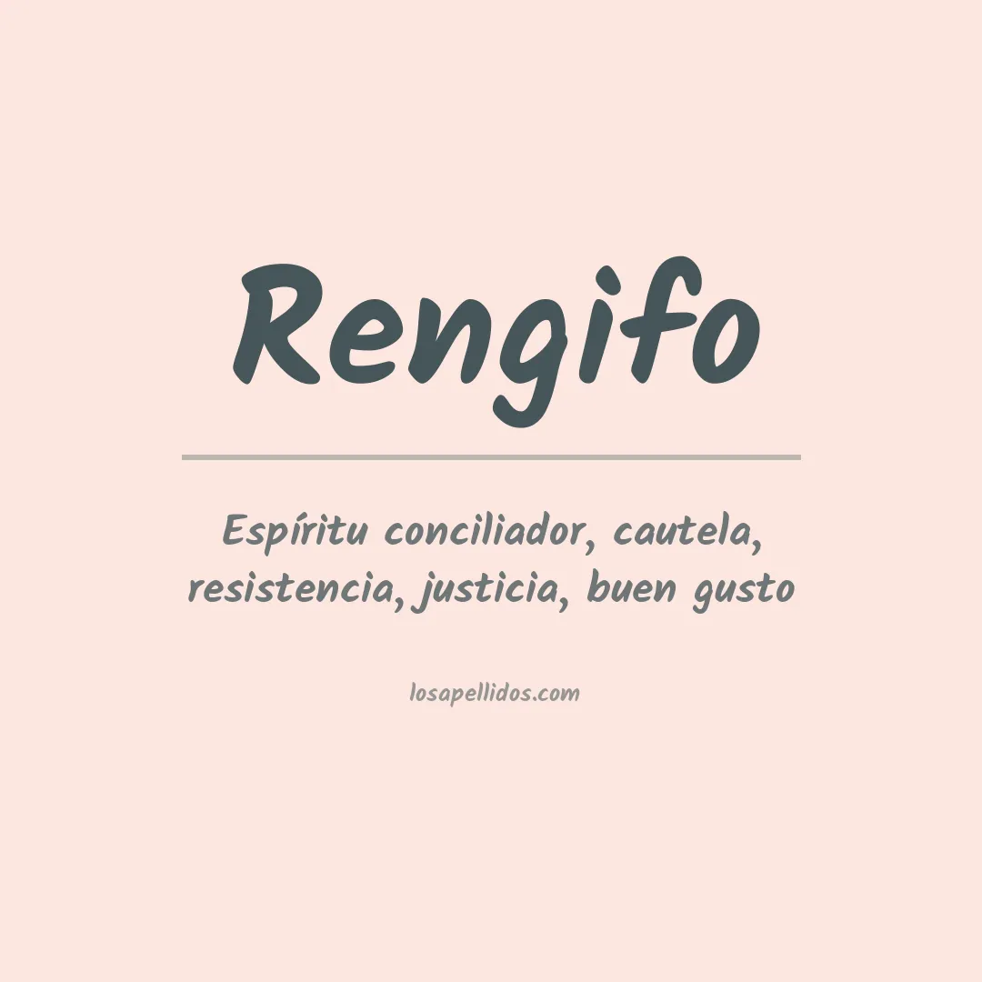 Significado del Apellido Rengifo