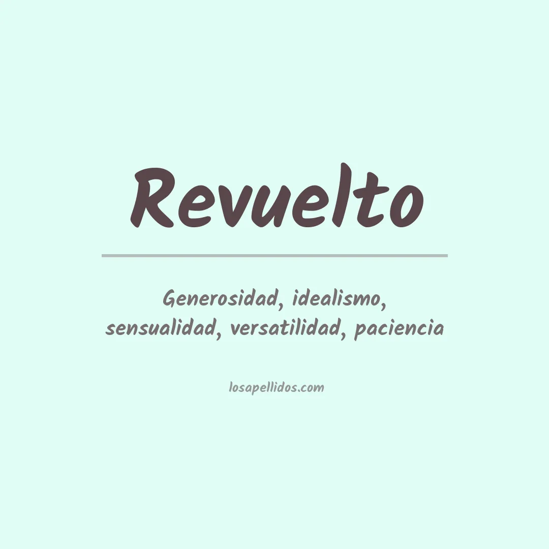 Significado del Apellido Revuelto
