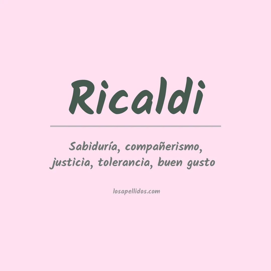 Significado del Apellido Ricaldi
