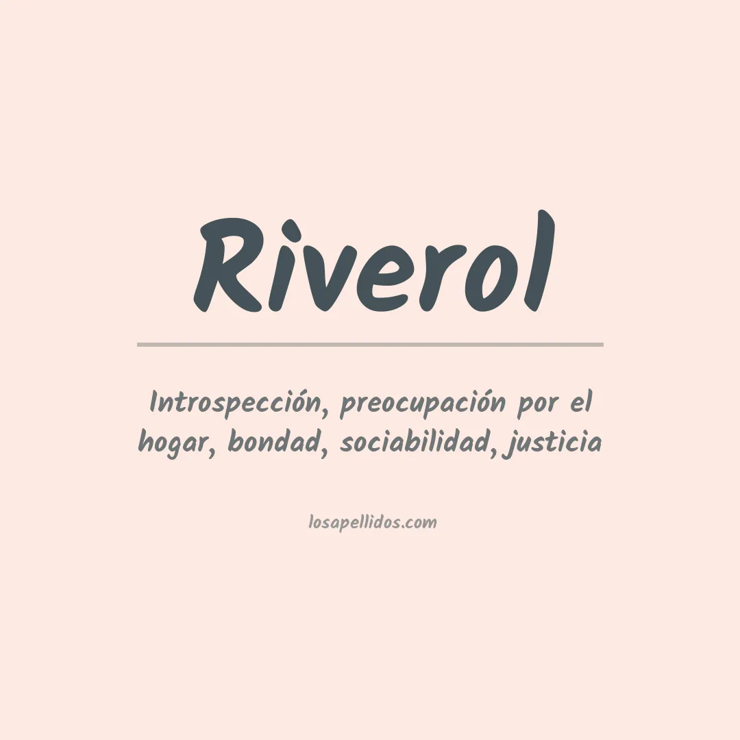 Significado del Apellido Riverol