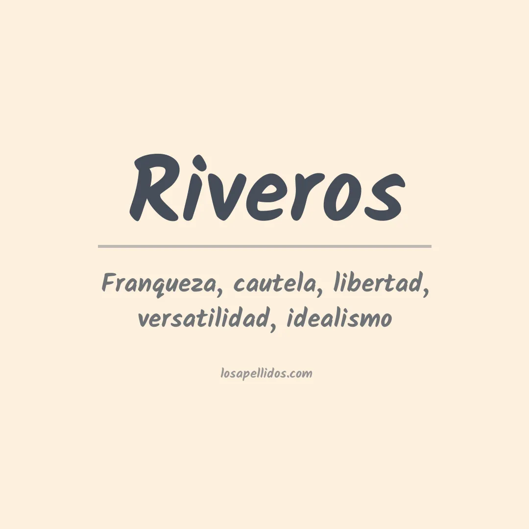Significado del Apellido Riveros