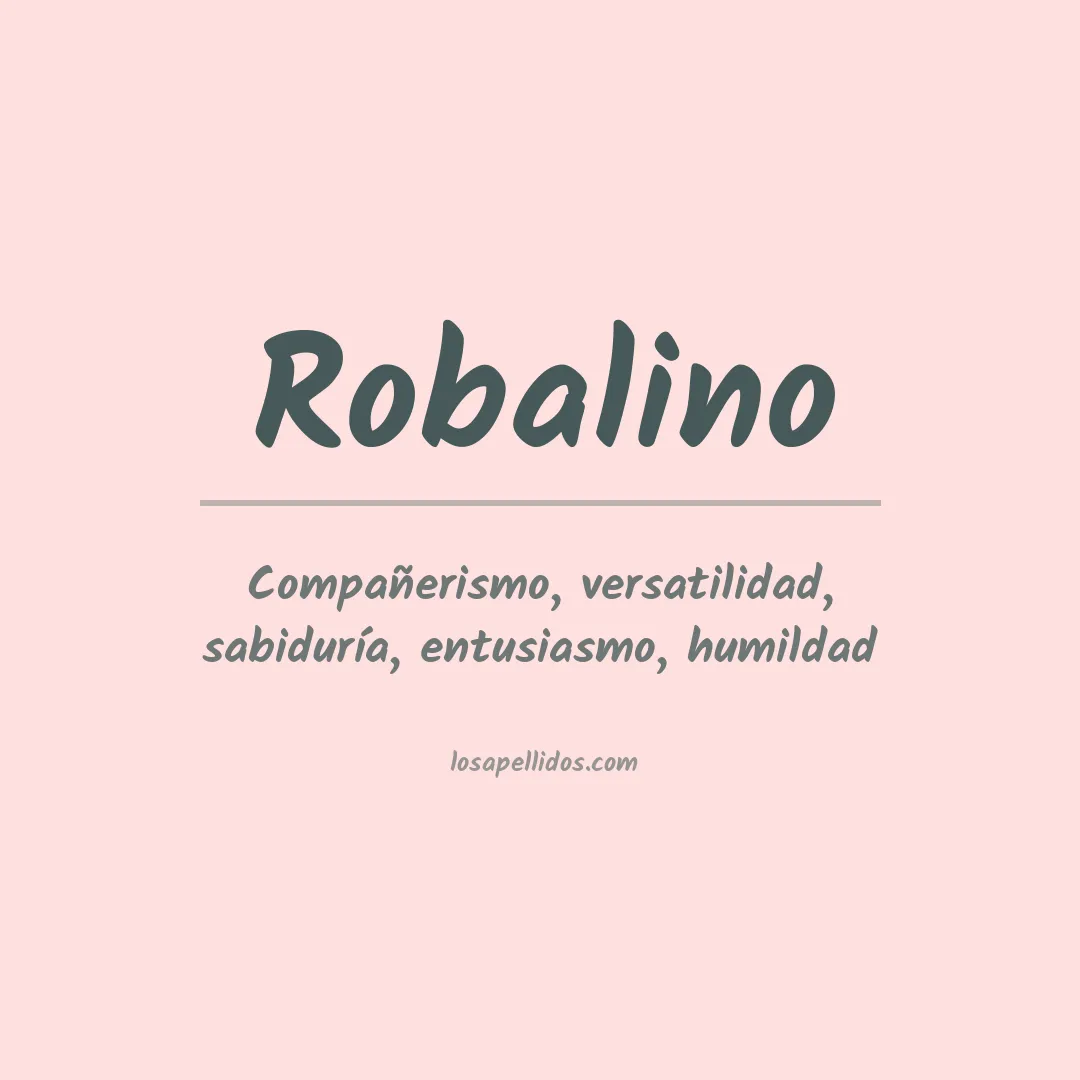 Significado del Apellido Robalino