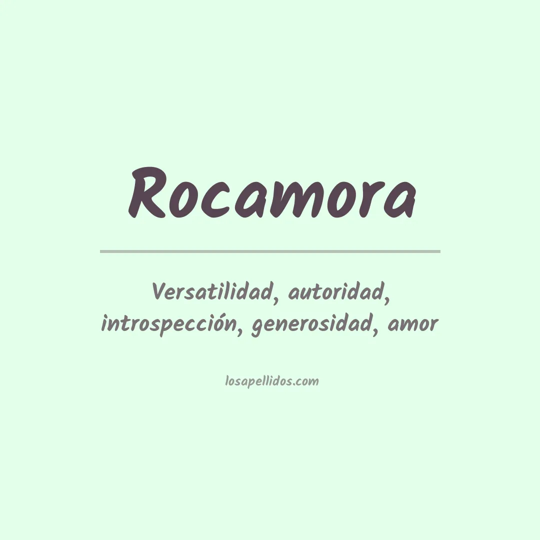 Significado del Apellido Rocamora