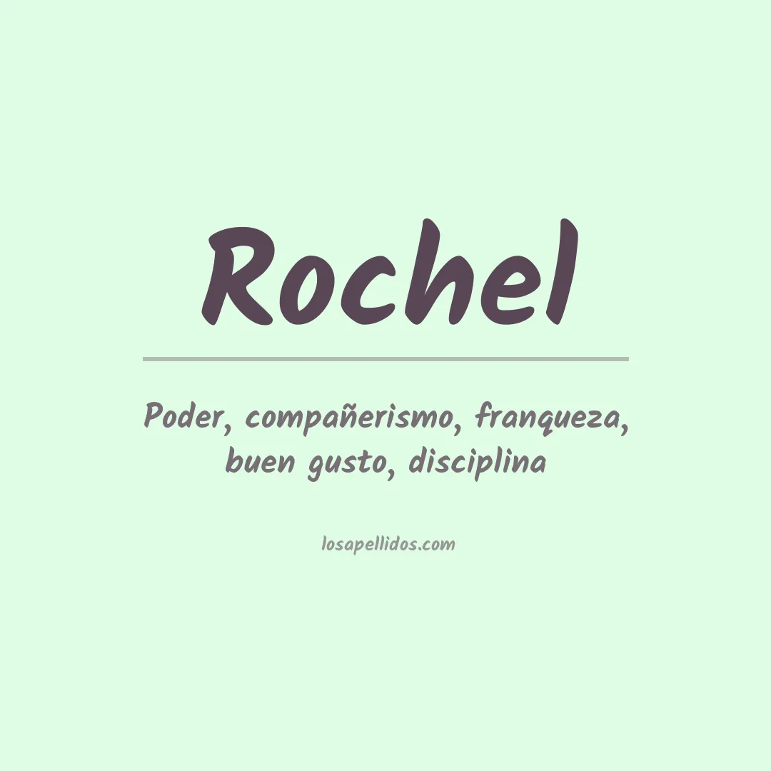 Significado del Apellido Rochel