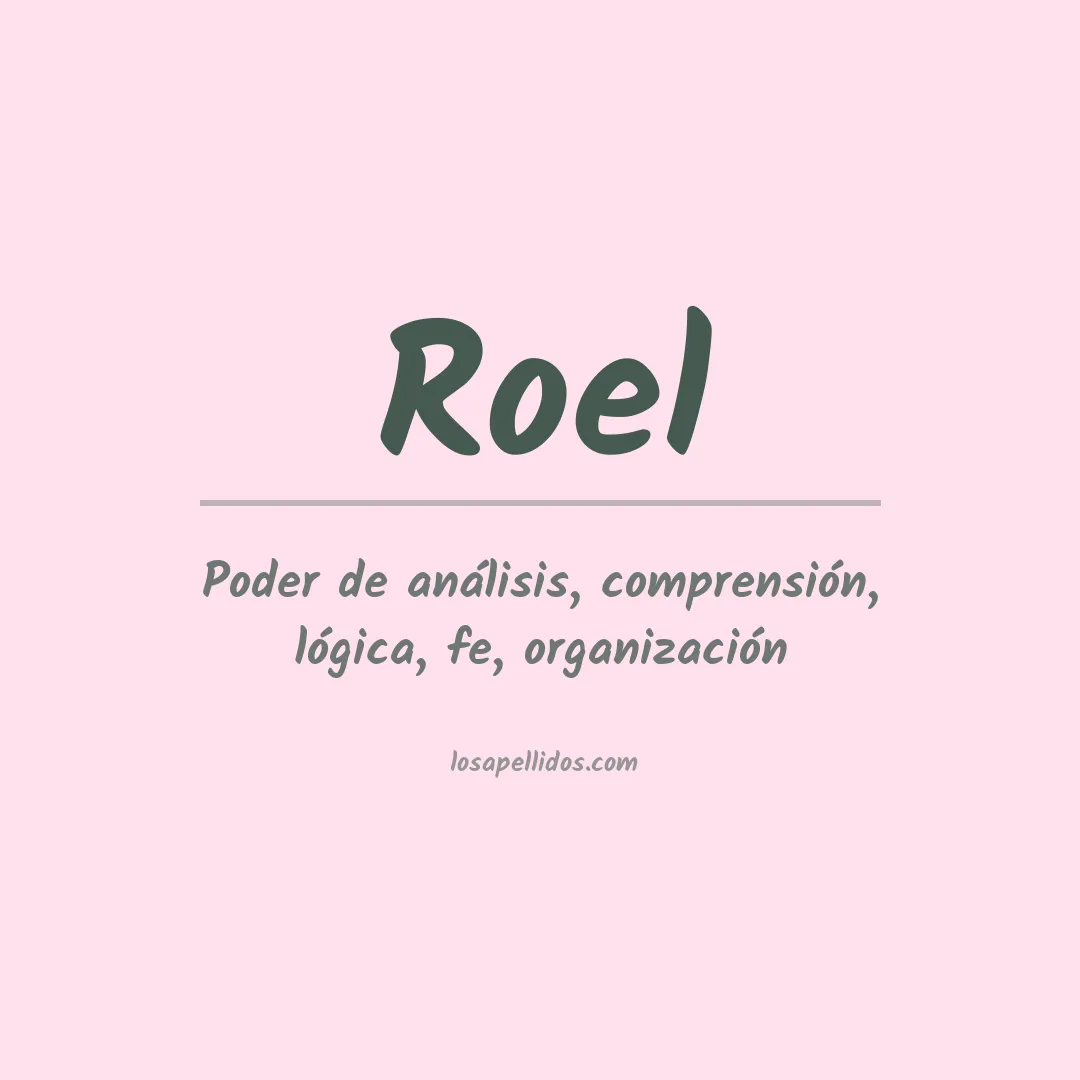 Significado del Apellido Roel