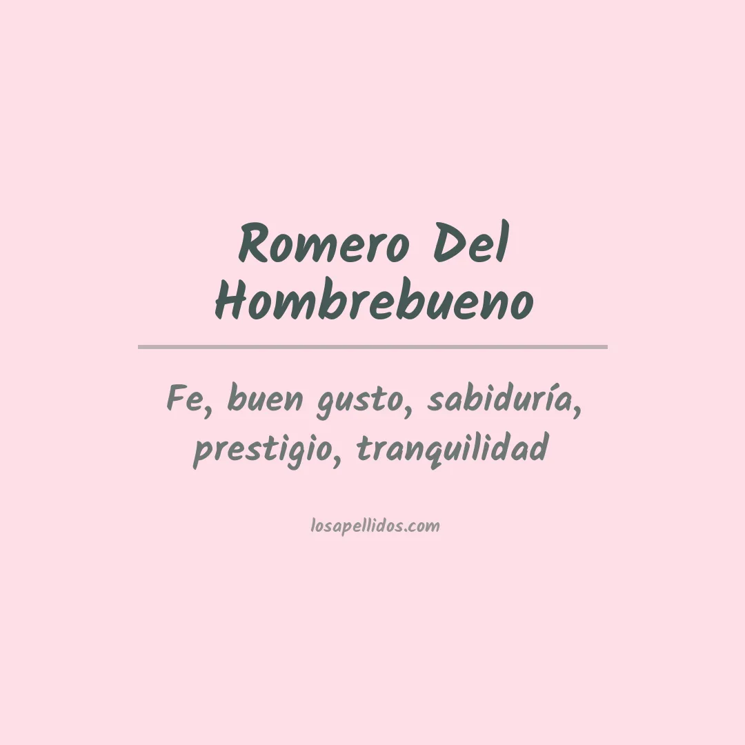 Significado del Apellido Romero del hombrebueno