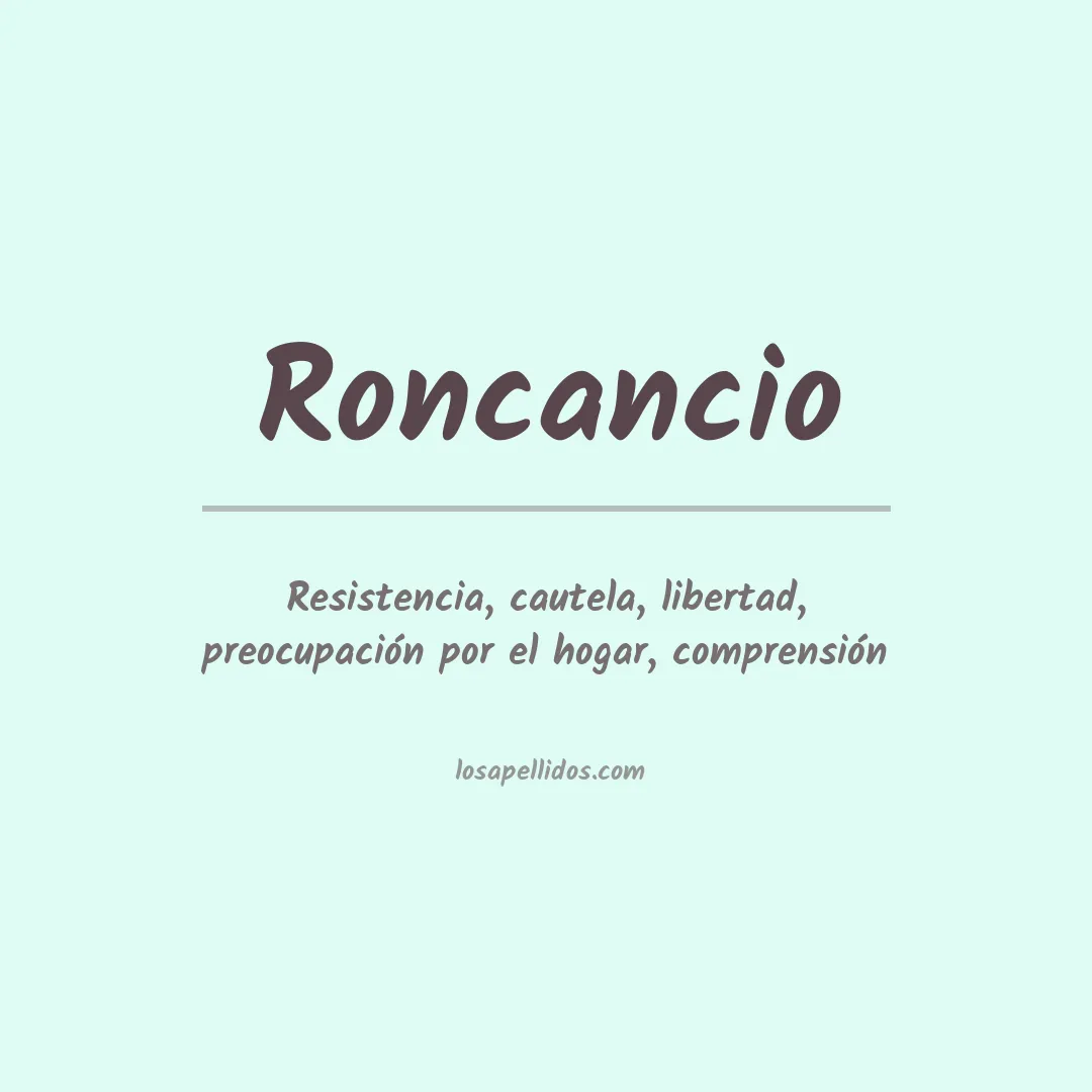 Significado del Apellido Roncancio