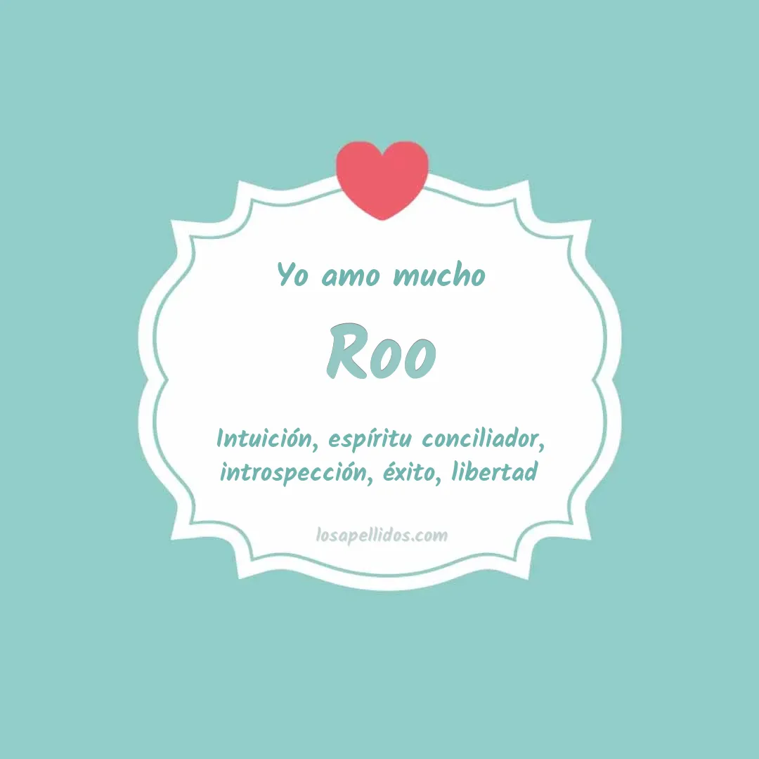 Yo amo mucho Roo