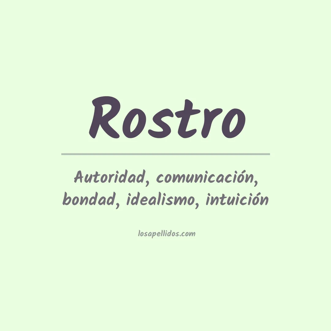 Significado del Apellido Rostro