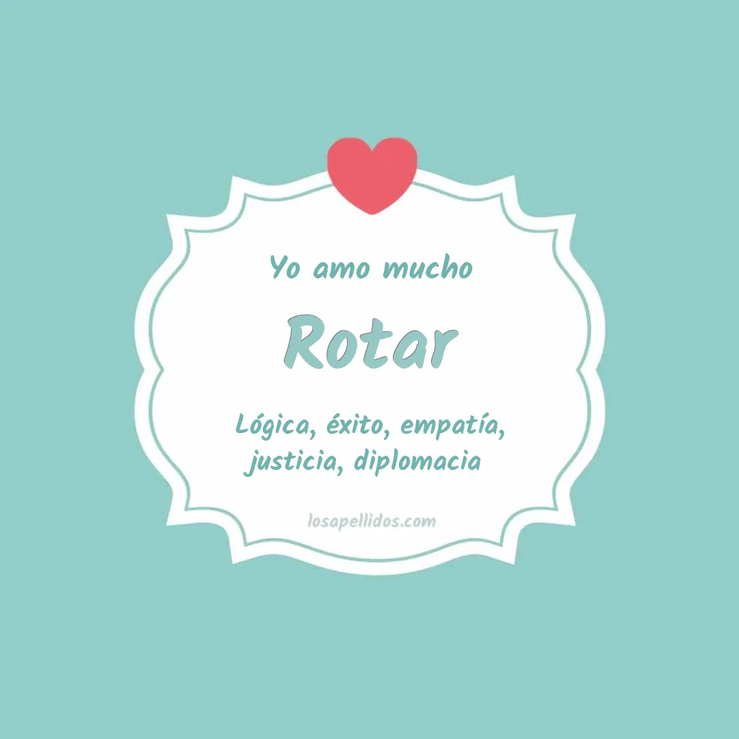 Yo amo mucho Rotar