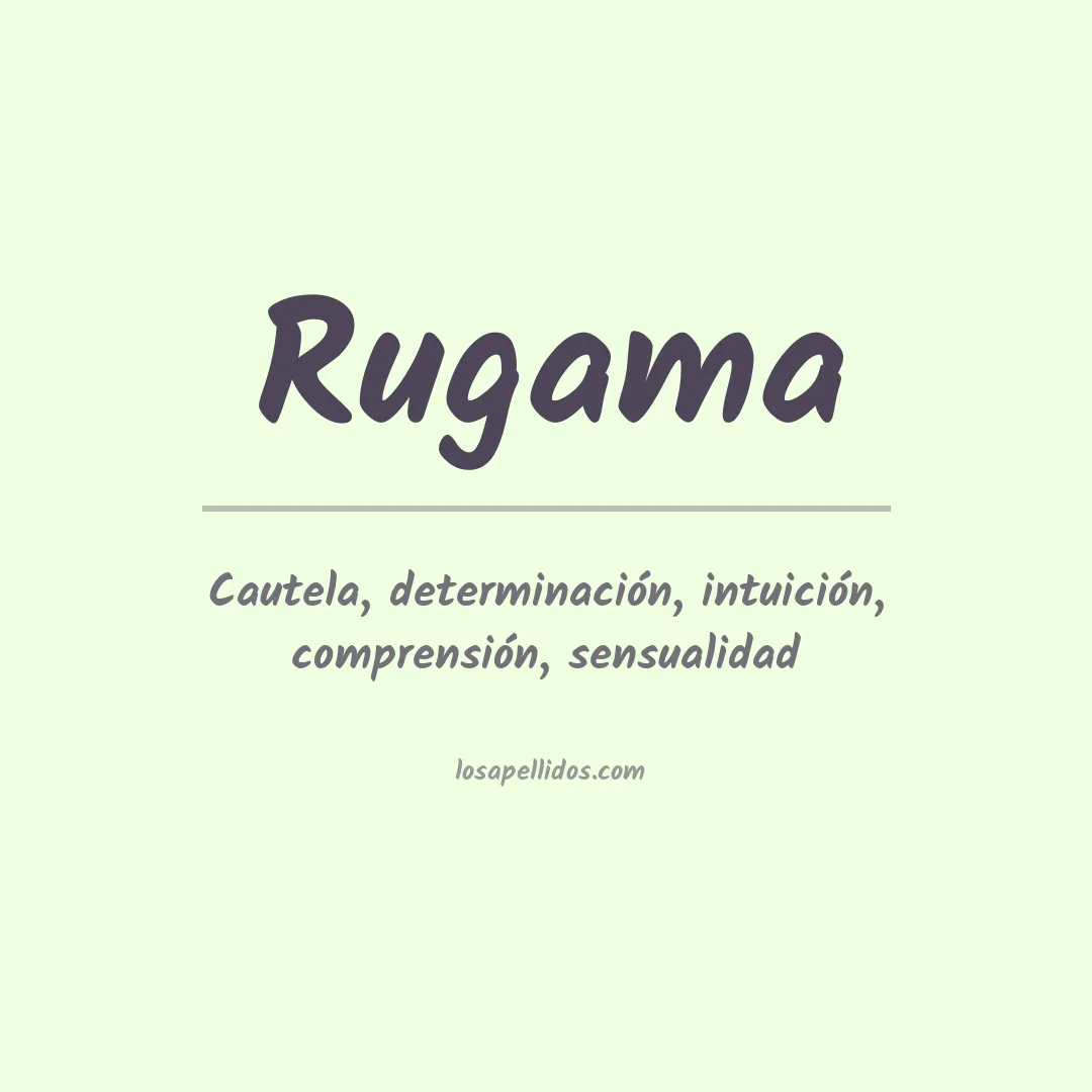 Significado del Apellido Rugama