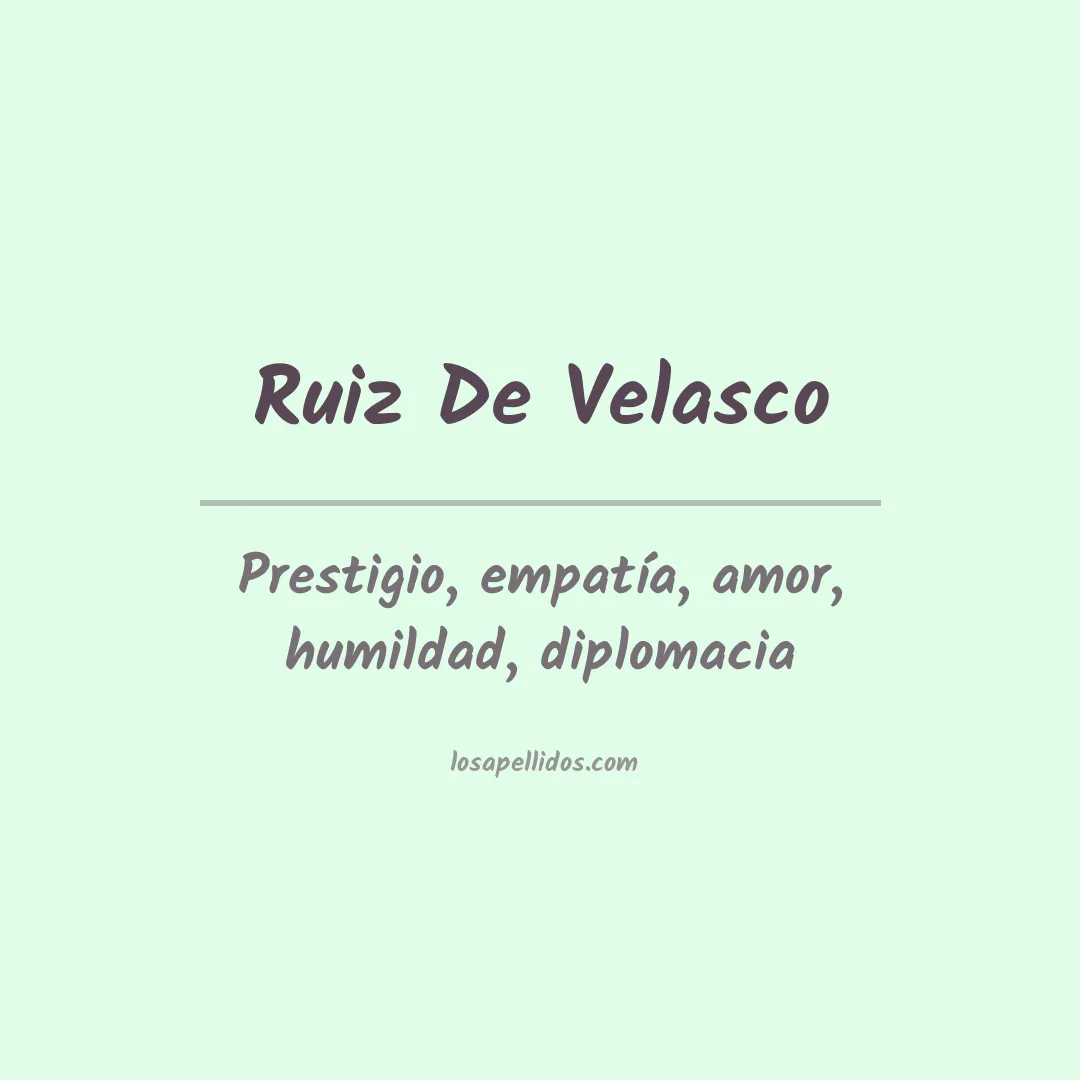 Significado del Apellido Ruiz de velasco