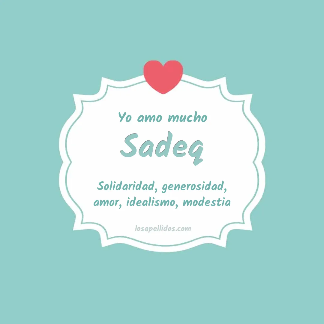 Yo amo mucho Sadeq
