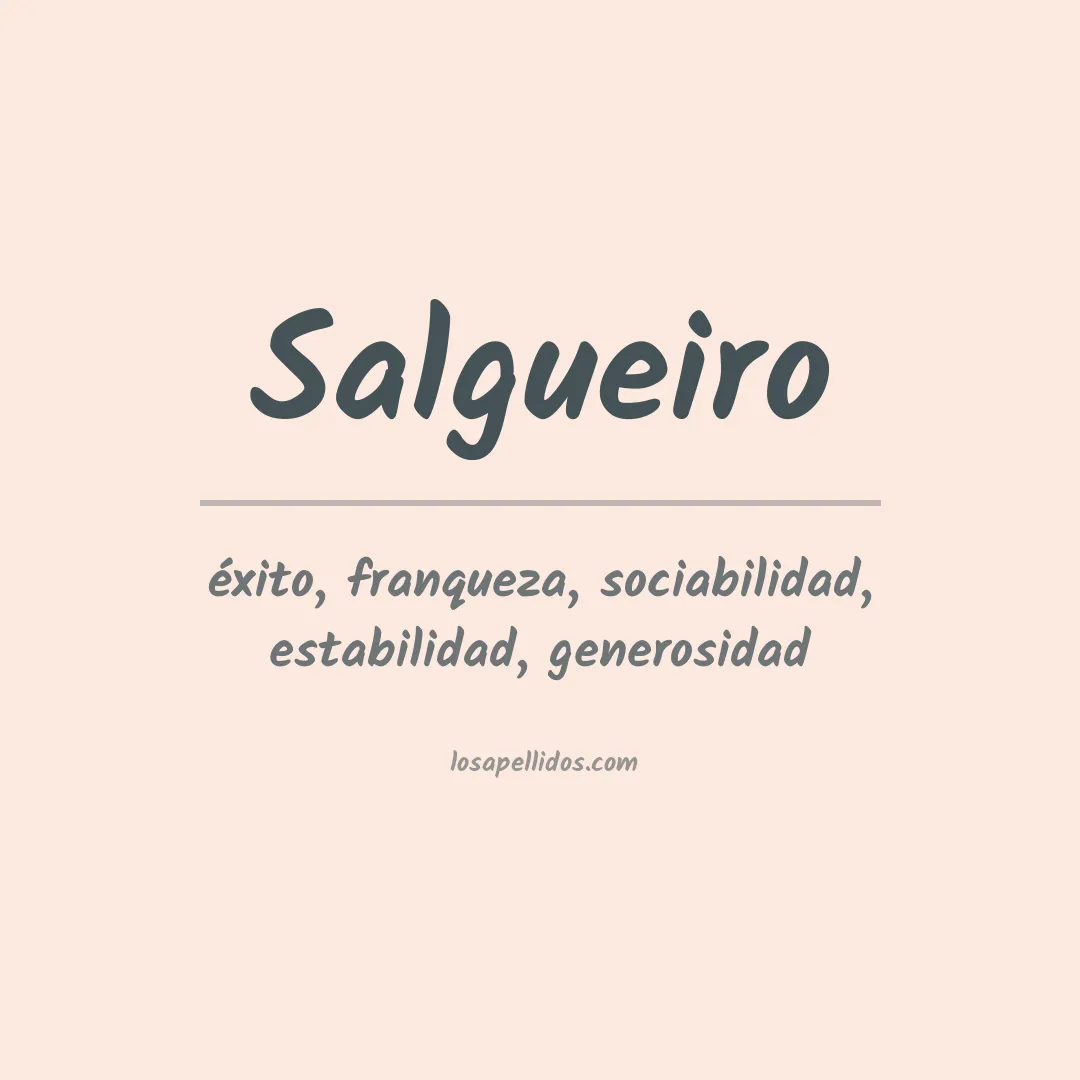 Significado del Apellido Salgueiro