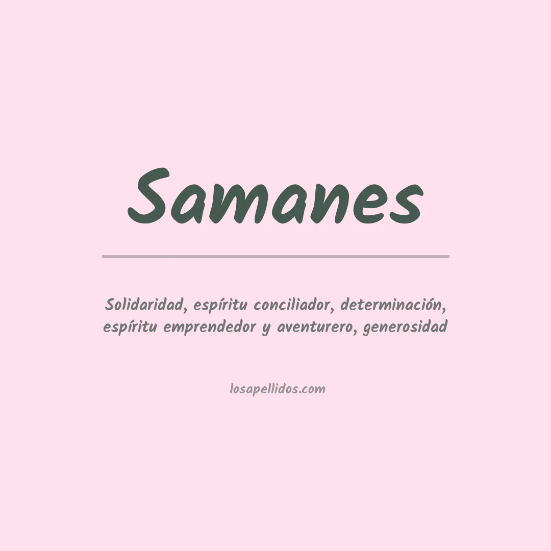 Significado del Apellido Samanes