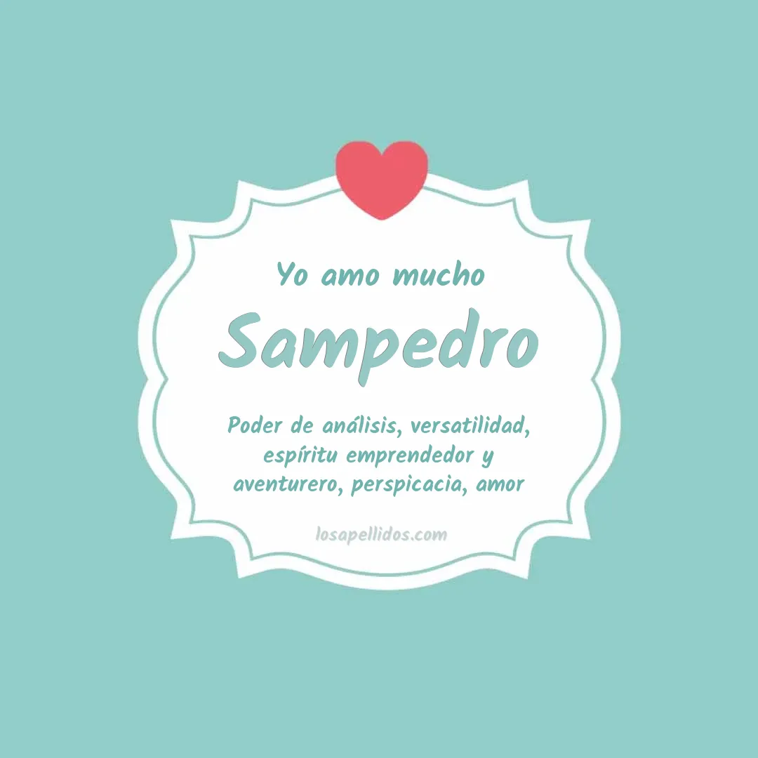 Yo amo mucho Sampedro
