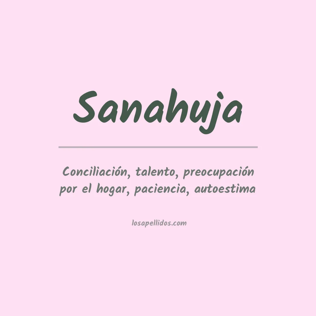 Significado del Apellido Sanahuja
