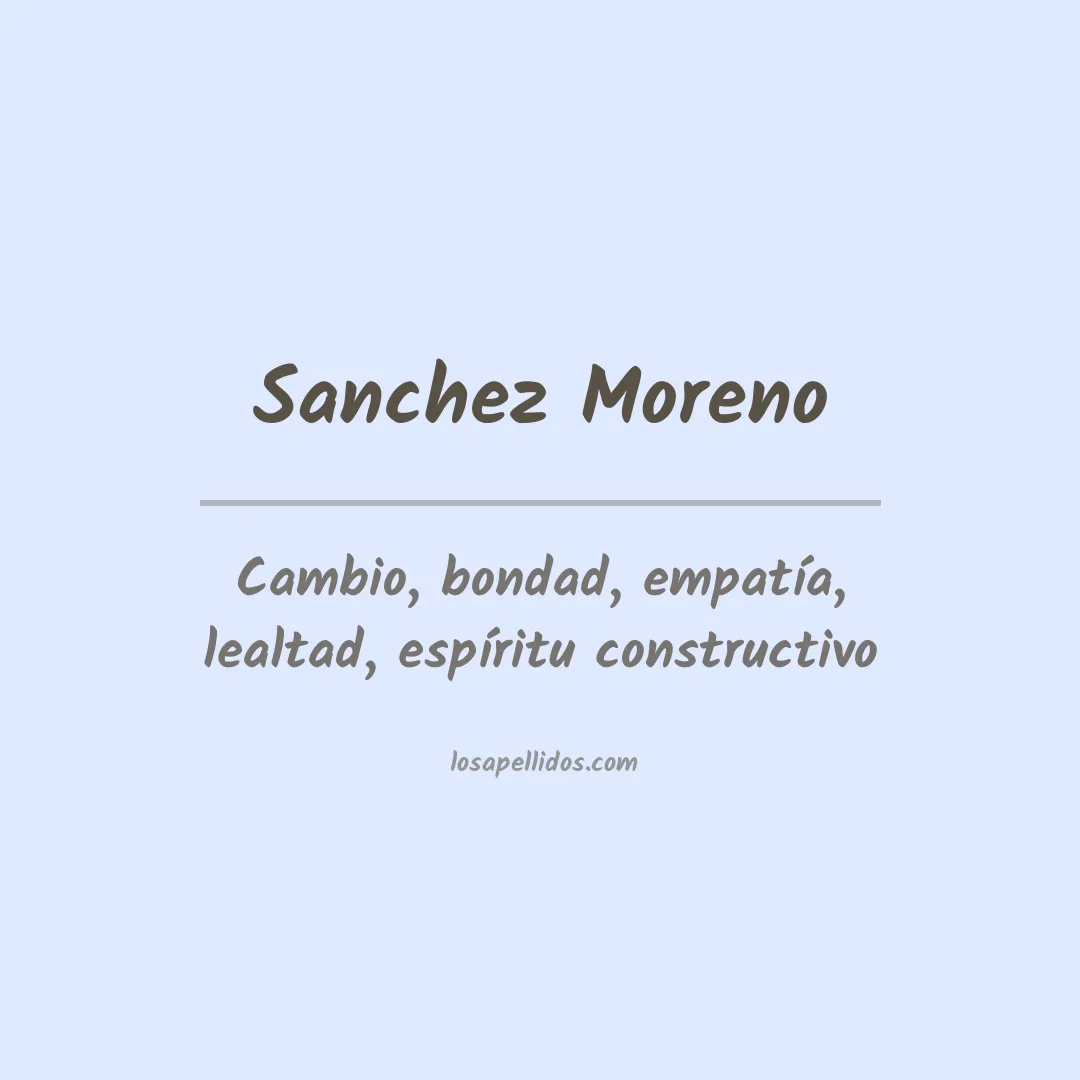 Significado del Apellido Sanchez moreno
