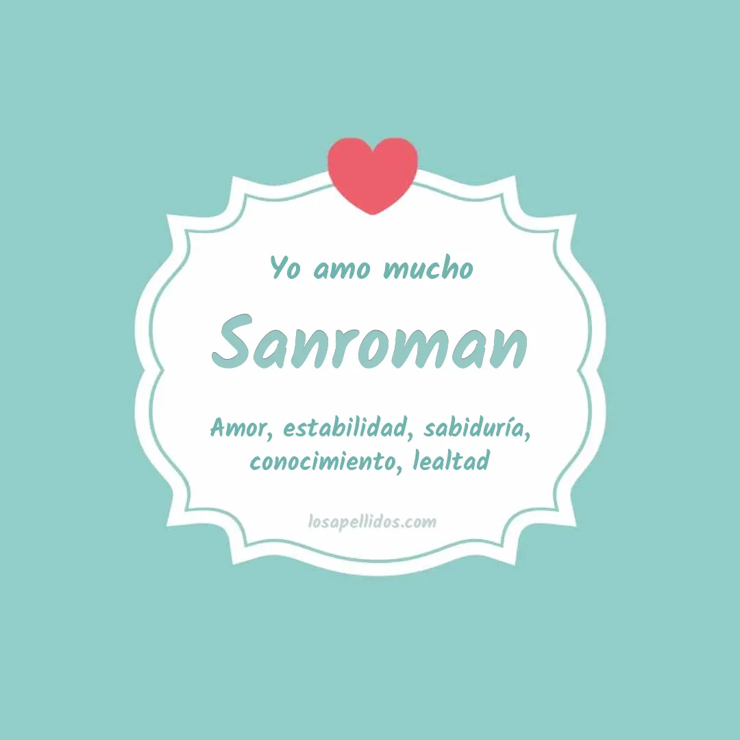 Yo amo mucho Sanroman