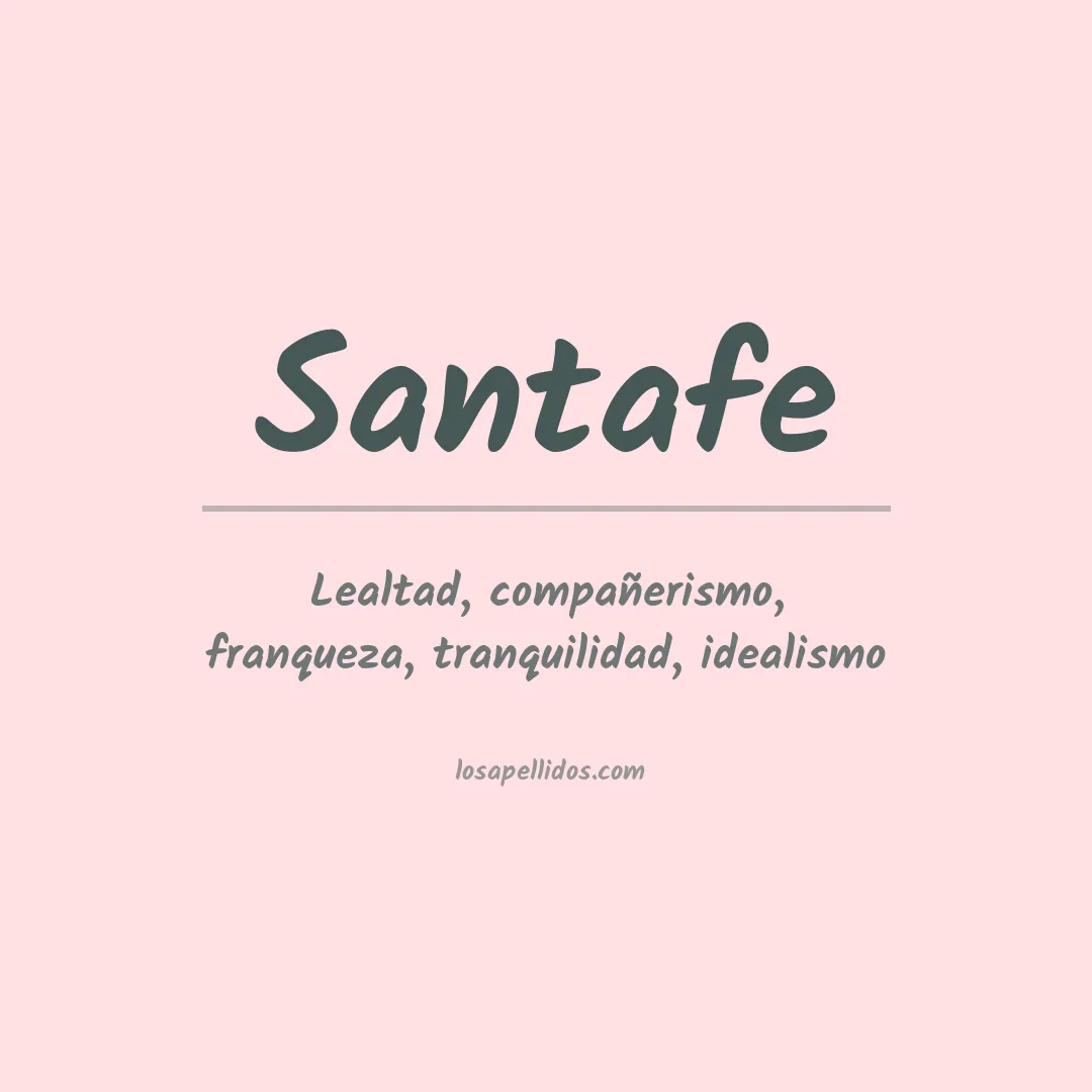 Significado del Apellido Santafe