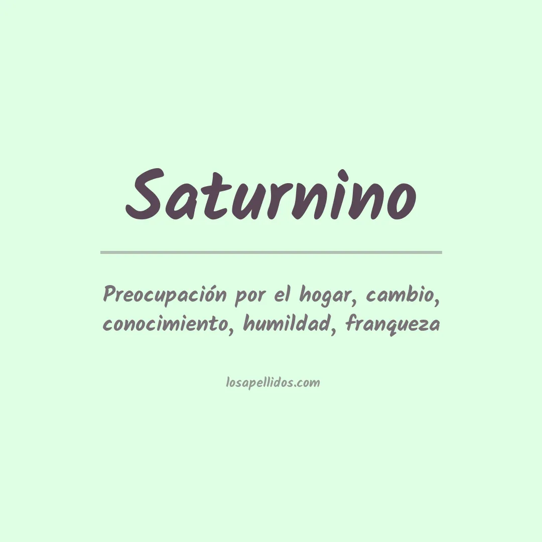 Significado del Apellido Saturnino