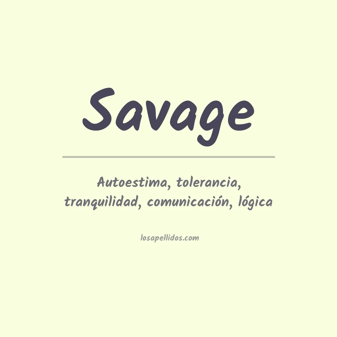 Significado del Apellido Savage