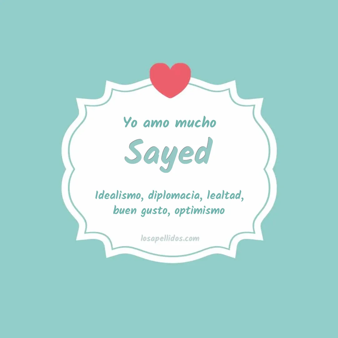 Yo amo mucho Sayed