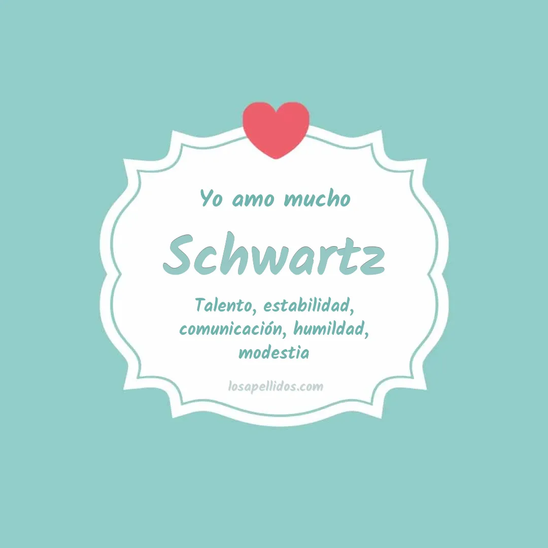 Yo amo mucho Schwartz